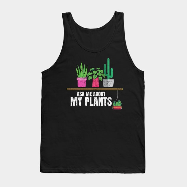 Ask me about my plants Tank Top by PlusAdore